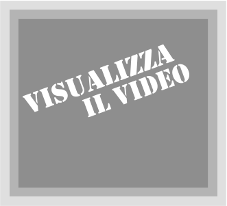 VISUALIZZA  IL VIDEO